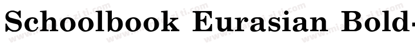 Schoolbook Eurasian Bold字体转换